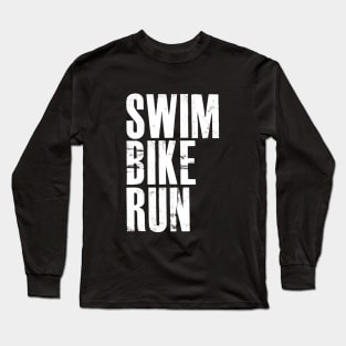 Swim Bike Run Long Sleeve T-Shirt